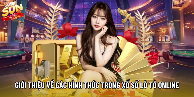 Giới thiệu về các hình thức trong xổ số lô tô online Giới thiệu về các hình thức trong xổ số lô tô online