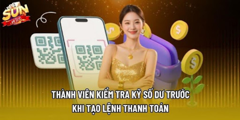 Thành viên kiểm tra kỹ số dư trước khi tạo lệnh thanh toán