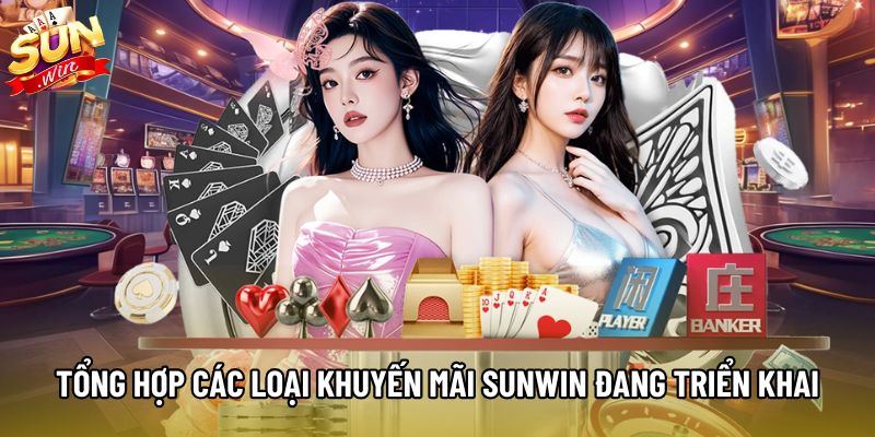 Tổng hợp các loại khuyến mãi Sunwin đang triển khai